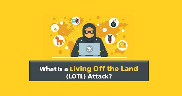 حمله بدافزار Living off the Land (LotL) چیست؟