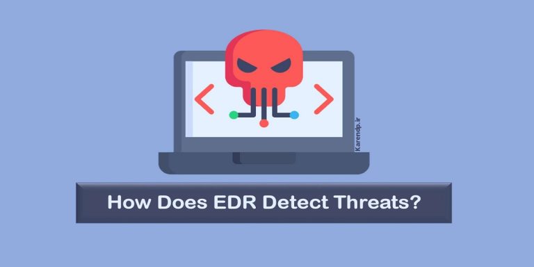 آنتی ویروس EDR چگونه تهدیدات را شناسایی میکند؟