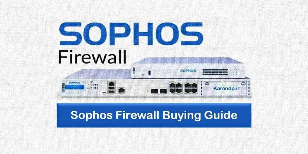 بررسی و خرید فایروال سوفوس