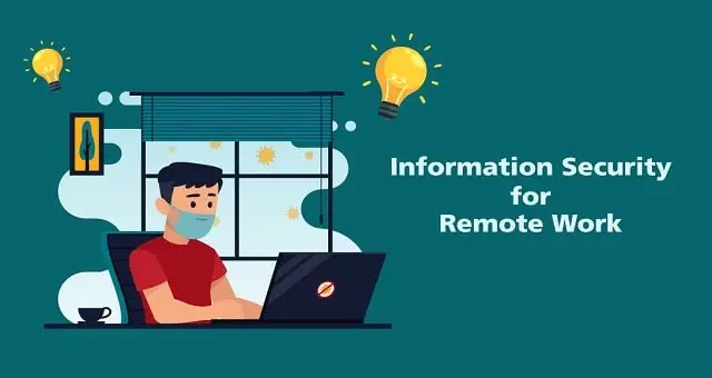 امنیت اطلاعات در دورکاری امنیت اطلاعات در دورکاری