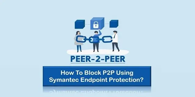 مسدود کردن P2P APP با استفاده از SEP