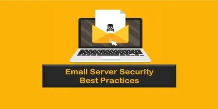 Email Server Security Best Practices بهترین روشهای امنیت ایمیل سرور